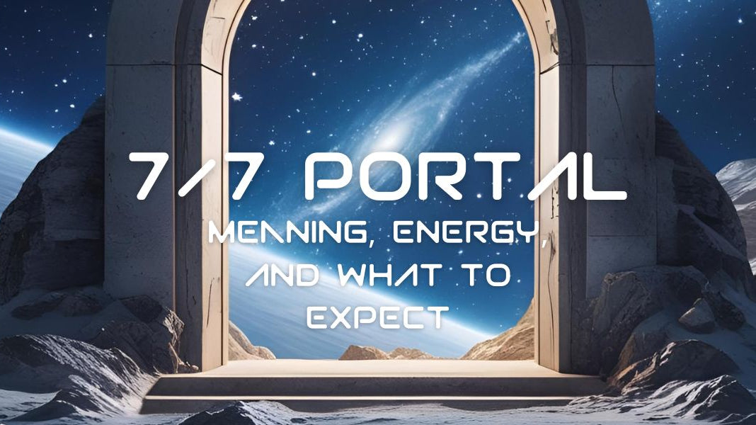 7/7 Portal: Meaning, Energy, and What to Expect in 2025 - GFL
