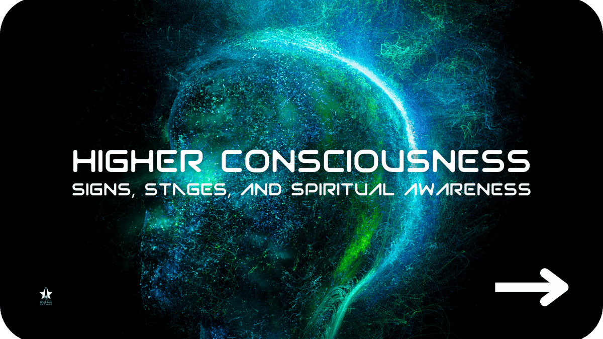 Higher Consciousness: Signs, Stages, & Awareness