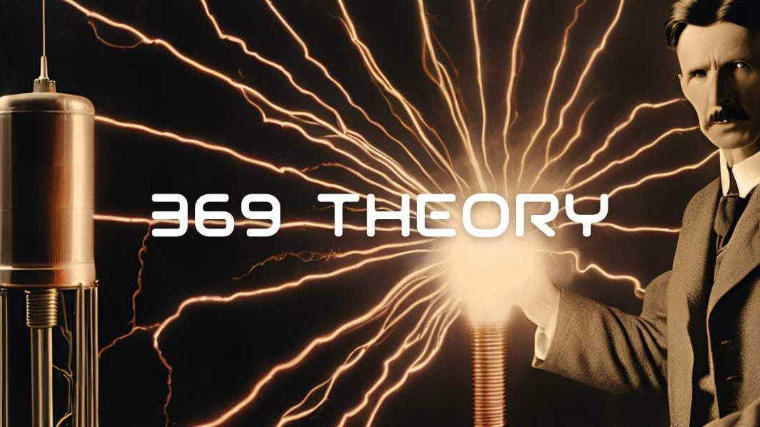Nikola Tesla 369 Theory: A Key to the Universe - GFL