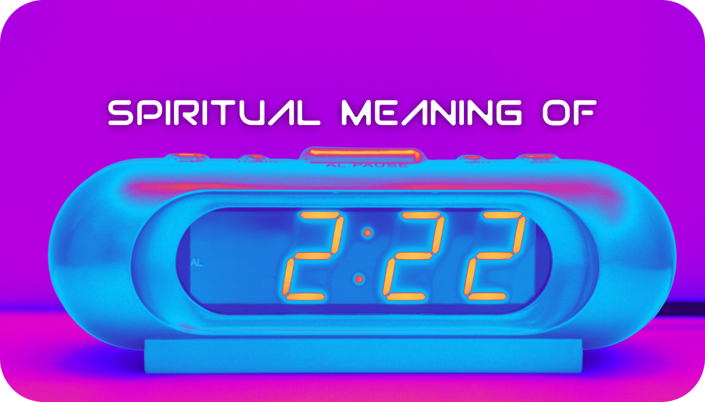 What Does the Number 222 Mean Spiritually