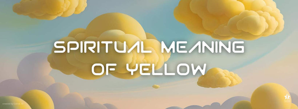 The Spiritual Meaning of the Color Yellow