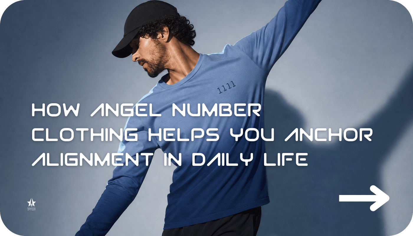 How Angel Number Clothing Helps You Anchor Alignment in Daily Life