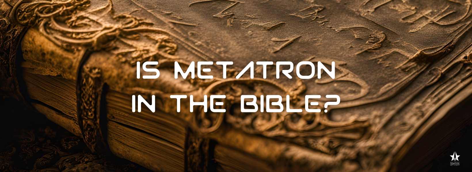 Is Metatron in the Bible? - GFL