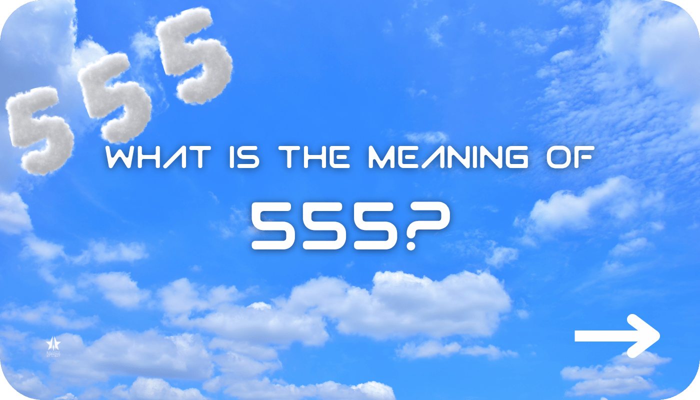 What Does Angel Number 555 Mean