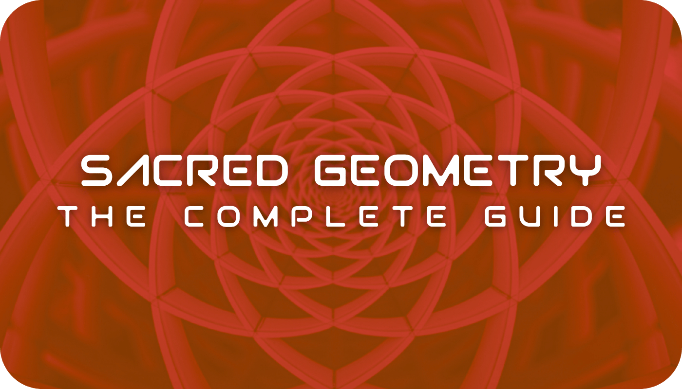 Sacred Geometry Symbols and Meanings Complete Guide
