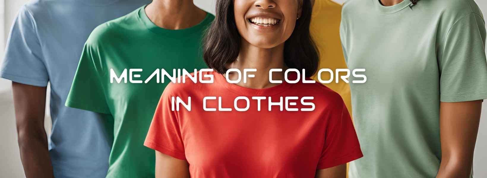 Spiritual Meaning of Colors in Clothes | GFL - GFL