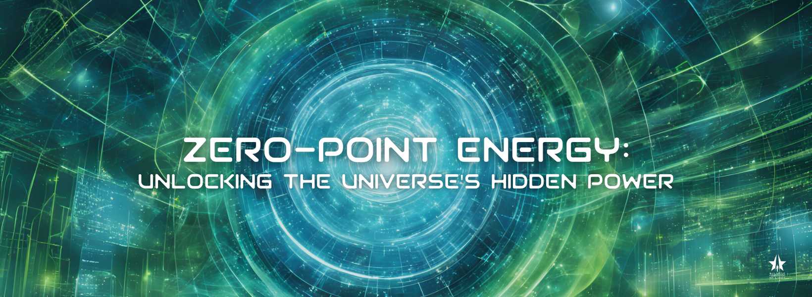 Zero Point Energy: Unlocking the Universe's Hidden Power - GFL